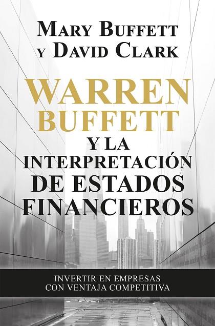WARREN BUFFETT Y LA INTERPRETACIÓN DE ESTADOS FINANCIEROS | 9788498755077 | BUFFETT, MARY / CLARK, DAVID