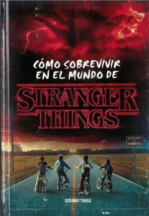 CÓMO SOBREVIVIR EN EL MUNDO DE STRANGER THINGS | 9788449454448 | AA.VV.