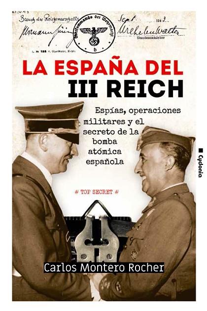 LA ESPAÑA DEL III REICH | 9788494981647 | MONTERO ROCHER, CARLOS