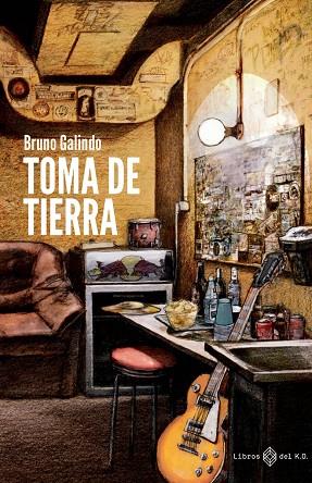 TOMA DE TIERRA | 9788417678722 | GALINDO BRUNO