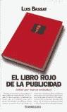 LIBRO ROJO DE LA PUBLICIDAD EL | 9788484505228 | BASSAT, LUIS