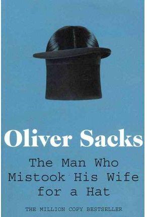 MAN WHO MISTOOK HIS WIFE FOR A HAT, THE | 9780330523622 | SACKS, OLIVER