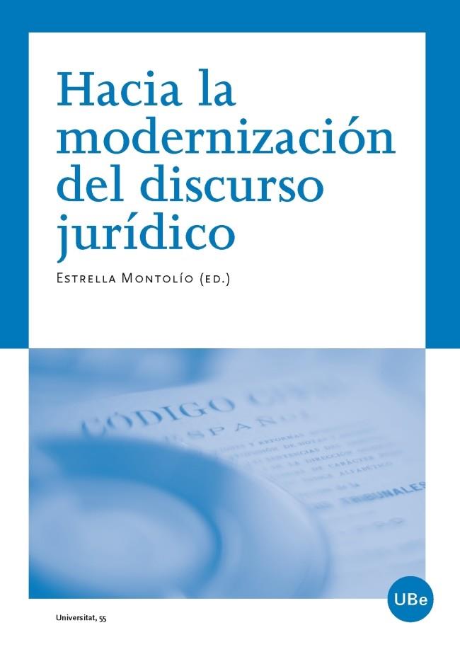 HACIA LA MODERNIZACION DEL DISCURSO JURIDICO | 9788447536092 | MONTOLIO, ESTRELLA