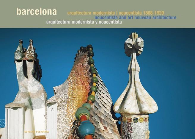 BARCELONA ARQUITECTURA MODERNISTA Y NOUCENTISTA | 9788434311787 | MIRALLES, ROGER
