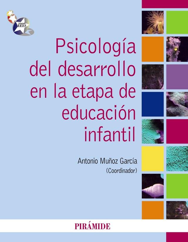 PSICOLOGIA DEL DESARROLLO EN LA ETAPA DE EDUCACION INFANTIL | 9788436824452 | MUÑOZ GARCÍA, ANTONIO