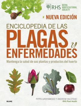 ENCICLOPEDIA DE LAS PLAGAS Y ENFERMEDADES (2022) | 9788418725937 | GREENWOOD, PIPPA / HALSTEAD, ANDREW / ROYAL HORTICULTURAL SOCIETY