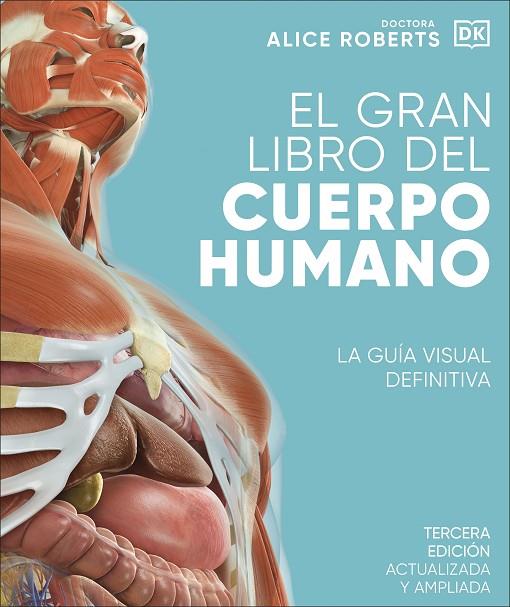 EL GRAN LIBRO DEL CUERPO HUMANO. EDICIÓN ACTUALIZADA Y AMPLIADA | 9780241643006 | ROBERTS, ALICE