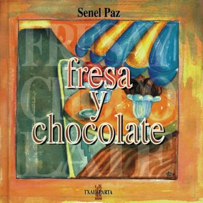 FRESA Y CHOCOLATE | 9788481369410 | PAZ, SENEL