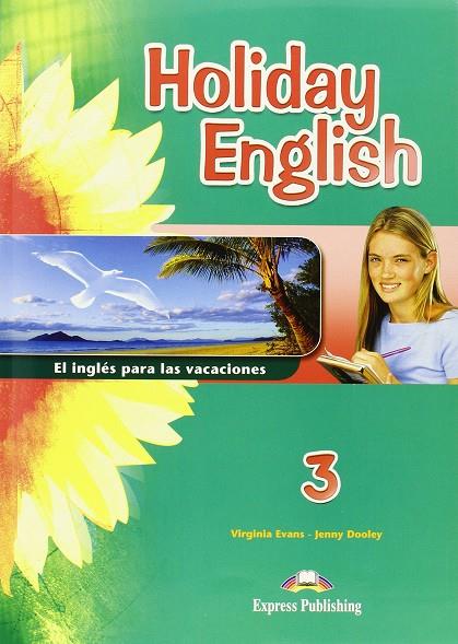 HOLIDAY ENGLISH 3 ESO STUDENT PACK | 9781471509148 | EVANS, VIRGINIA