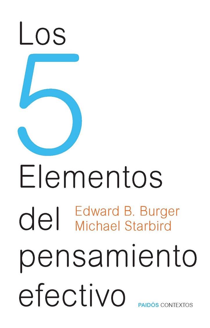5 ELEMENTOS DEL PENSAMIENTO EFECTIVO, LOS | 9788449328442 | BURGER, EDWARD B. / STARBIRD, MICHAEL