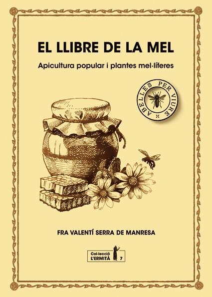 EL LLIBRE DE LA MEL | 9788494447365 | SERRA FORNELL, FRA VALENTÍ