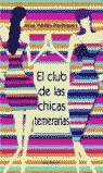 CLUB DE LAS CHICAS TEMERARIAS, EL | 9788432296314 | VALDES-RODRIGUEZ, ALISA