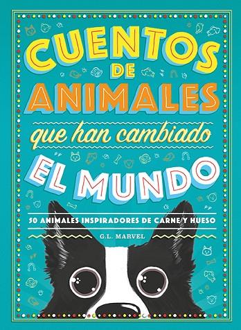 CUENTOS DE ANIMALES QUE HAN CAMBIADO EL MUNDO | 9788417128944 | MARVEL, G.L.