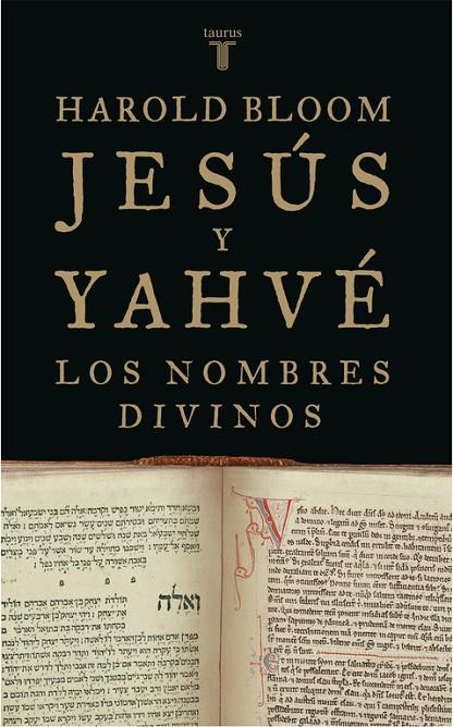JESUS Y YAHVE, LOS NOMBRES DIVINOS | 9788430606009 | BLOOM, HAROLD
