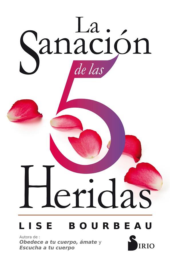 LA SANACIÓN DE LAS 5 HERIDAS | 9788416579921 | BOURBEAU, LISE