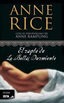 RAPTO DE LA BELLA DURMIENTE, EL | 9788498725650 | RICE, ANNE