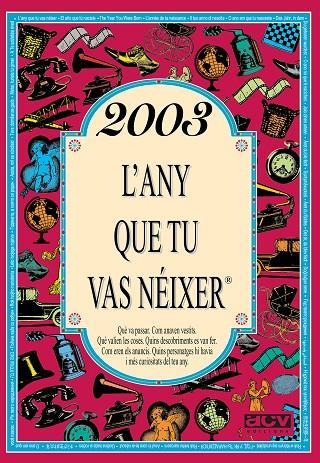 2003 L'ANY QUE TU VAS NEIXER | 9788415003939 | COLLADO BASCOMPTE, ROSA