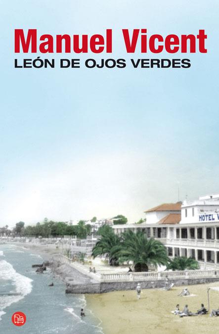 LEON DE OJOS VERDES | 9788466323444 | VICENT, MANUEL