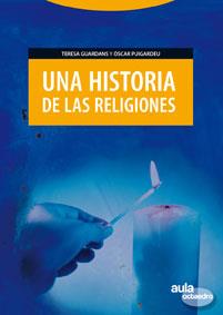 HISTORIA DE LAS RELIGIONES, UNA | 9788480636377 | GUARDANS CAMBO, TERESA