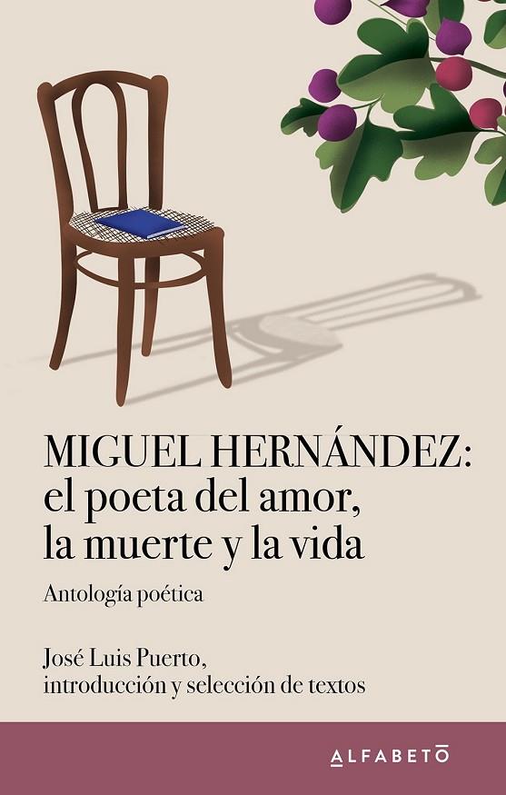 MIGUEL HERNÁNDEZ: EL POETA DEL AMOR, LA MUERTE Y LA VIDA | 9788417951429 | HERNÁNDEZ, MIGUEL