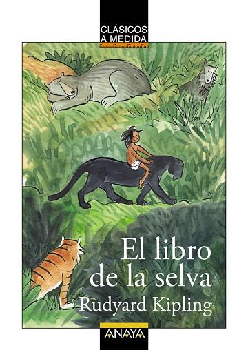 EL LIBRO DE LA SELVA | 9788467871029 | KIPLING, RUDYARD