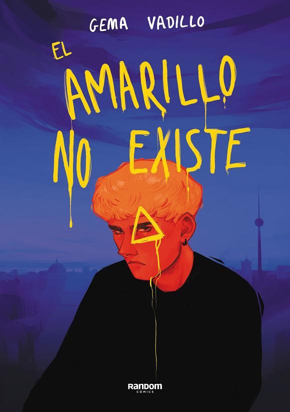 EL AMARILLO NO EXISTE | 9788418040702 | VADILLO, GEMA