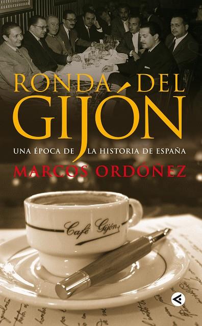 RONDA DEL GIJON UNA ÉPOCA DE LA HISTORIA DE ESPAÑA | 9788403096813 | ORDÓÑEZ, MARCOS
