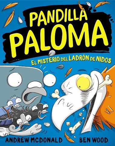 EL MISTERIO DEL LADRÓN DE NIDOS (PANDILLA PALOMA 3) | 9788448859732 | MCDONALD, ANDREW / WOOD, BEN