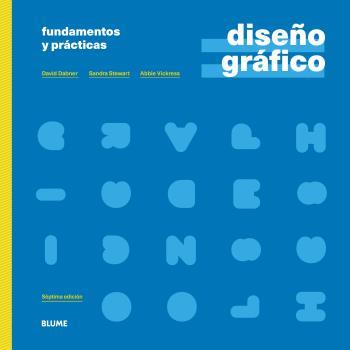 DISEÑO GRÁFICO. FUNDAMENTOS Y PRÁCTICAS (2021) | 9788418459689 | DABNER, DAVID / STEWART, SANDRA