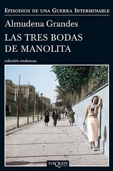 TRES BODAS DE MANOLITA, LAS | 9788483838457 | GRANDES, ALMUDENA