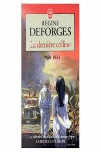 DERNIERE COLLINE, LE | 9782253146247 | DEFORGES, REGINE