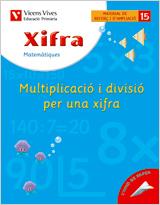 XIFRA 15 MULTIPLICACIO I DIVISIO PER UNA XIFRA | 9788431680961 | FRAILE MARTIN, JAVIER