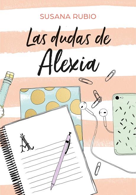 LAS DUDAS DE ALEXIA (SAGA ALEXIA 2) | 9788417460440 | RUBIO, SUSANA