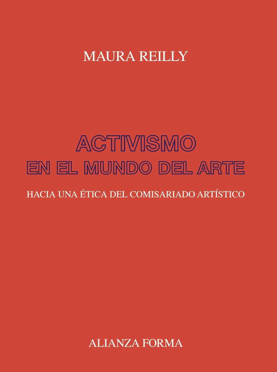 ACTIVISMO EN EL MUNDO DEL ARTE | 9788491816652 | REILLY, MAURA