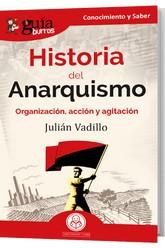 GUÍABURROS: HISTORIA DEL ANARQUISMO | 9788419129246 | VADILLO, JULIÁN