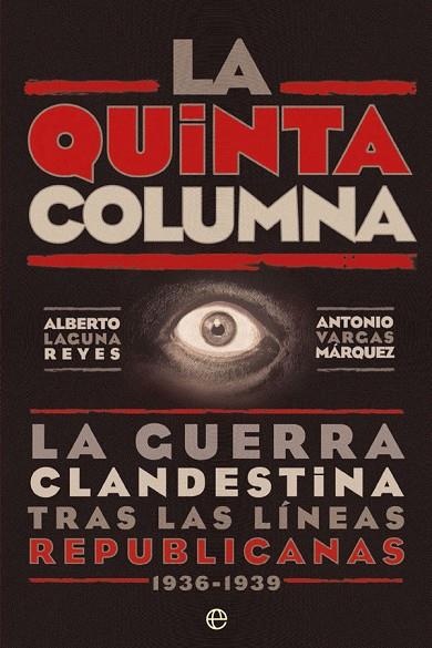 LA QUINTA COLUMNA | 9788491645733 | LAGUNA REYES, ALBERTO / VARGAS MÁRQUEZ, ANTONIO