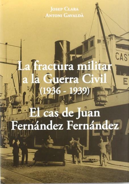 FRACTURA MILITAR A LA GUERRA CIVIL 1936-1939 | 9788496995383 | CLARA, JOSEP
