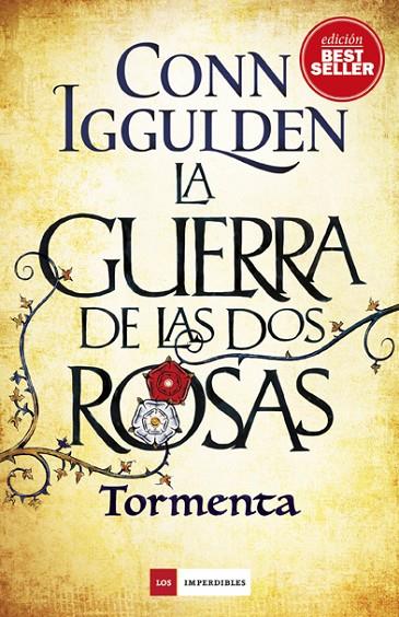 LA GUERRA DE LAS DOS ROSAS. TORMENTA | 9788417128005 | IGGULDEN, CONN