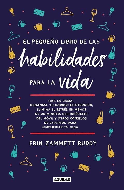 EL PEQUEÑO LIBRO DE LAS HABILIDADES PARA LA VIDA | 9788403522985 | ZAMMETT RUDDY, ERIN