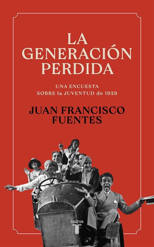 LA GENERACIÓN PERDIDA | 9788430625376 | FUENTES, JUAN FRANCISCO