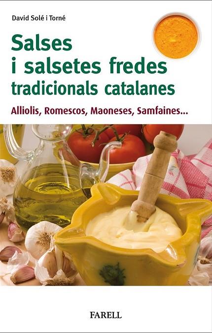 SALSES I SALSETES FREDES TRADICIONALS CATALANES | 9788417116804 | DAVID SOLÉ I TORNÉ