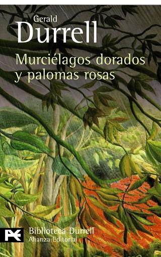 MURCIELAGOS DORADOS Y PALOMAS ROSAS | 9788420663371 | DURRELL, GERALD
