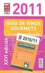 GUIA DE VINOS GOURMETS 2011 | 9788495754653 | CLUB DE GOURMETS
