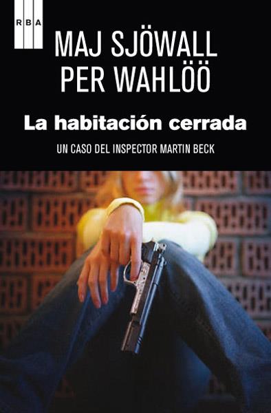 HABITACION CERRADA, LA | 9788490065518 | SJOWALL, MAJ / WAHLOO, PER