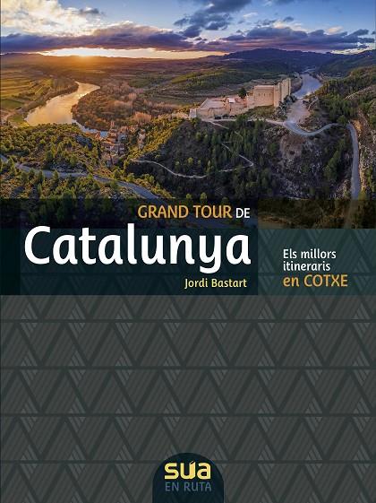GRAN TOUR DE CATALUNYA EN COTXE -SUA | 9788482167657 | BASTART, JORDI