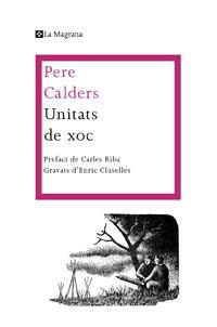 UNITATS DE XOC | 9788482649986 | CALDERS, PERE