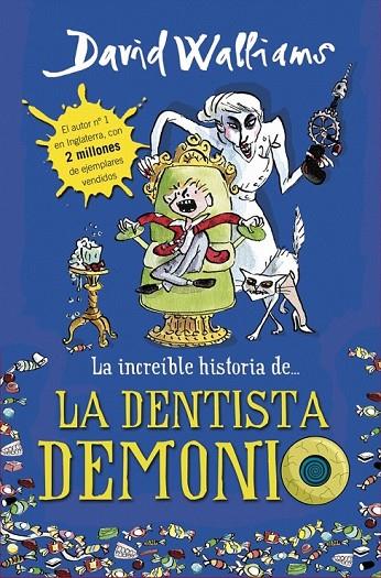 INCREIBLE HISTORIA DE LA DENTISTA DEMONIO, LA | 9788490431566 | WALLIAMS, DAVID