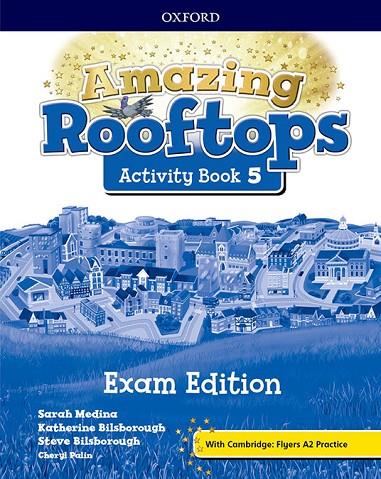 AMAZING ROOFTOPS 5. ACTIVITY BOOK EXAM PACK EDITION | 9780194121750 | OXFORD