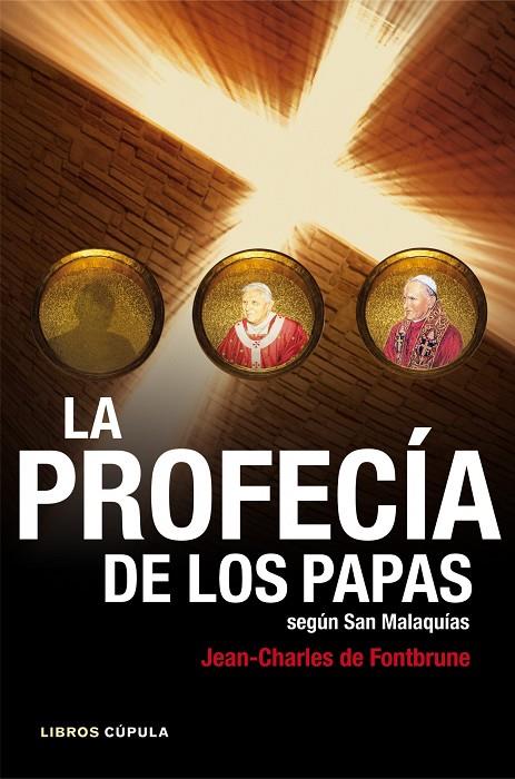 PROFECIA DE LOS PAPAS SEGUN SAN MALAQUIAS, LA | 9788448008758 | DE FONTBRUNE, JEAN-CHARLES