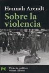 SOBRE LA VIOLENCIA | 9788420659800 | ARENDT, HANNAH (1906-1975)